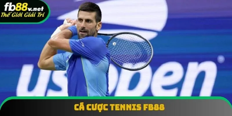 Cá Cược Tennis FB88 | Thế Giới Cược Của Bộ Môn Quý Tộc 2025